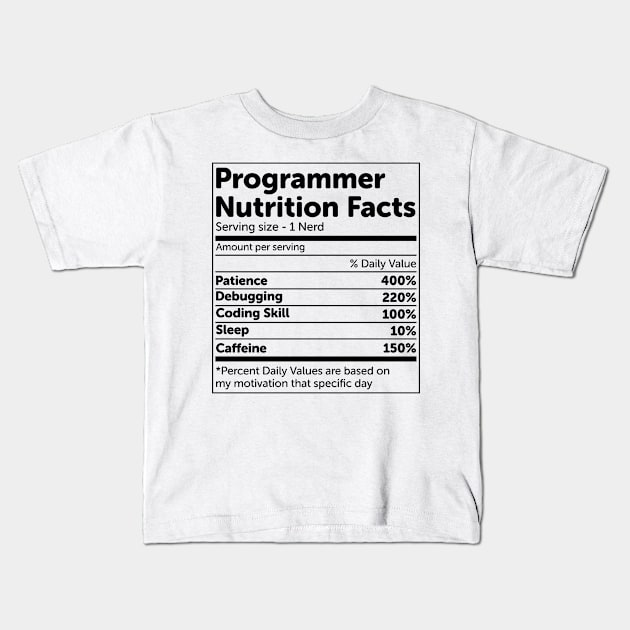 Programmer Nutrition Facts Kids T-Shirt by ScienceCorner